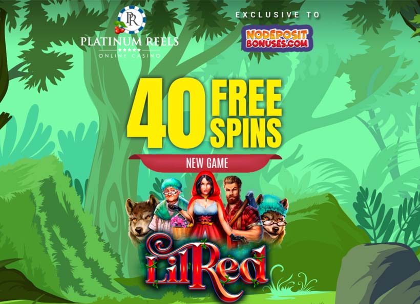 Platinum Reels - New Slot - 40 Free Spins on Lil Red